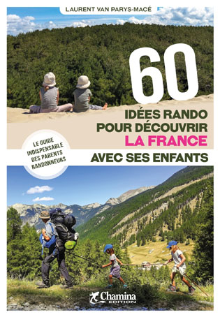Guide "60 idées rando pour découvrir la France avec ses enfants"