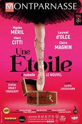 UNE ETOILE au théâtre Montparnasse UNE ETOILE au théâtre Montparnasse