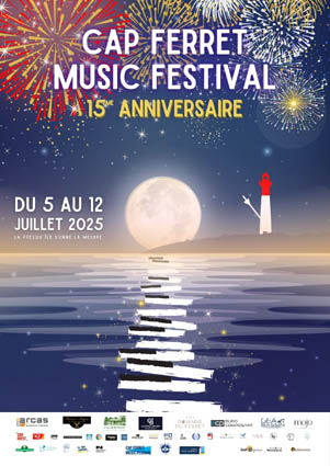 La XVème édition du Cap Ferret Music Festival illumine la Presqu’île
