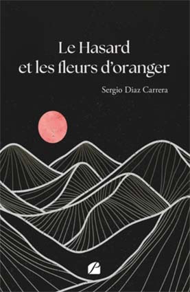 Lecture : "Le Hasard et les fleurs d’oranger"