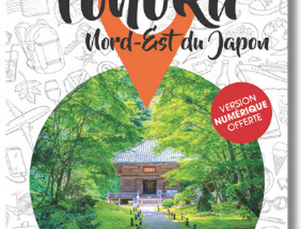 ​Tōhoku, un Japon authentique à découvrir avec le Petit Futé